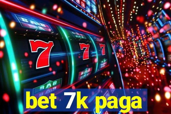 bet 7k paga